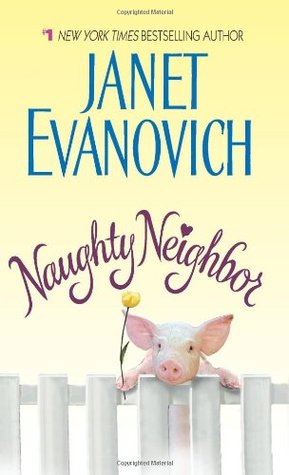 Naughty Neighbor (2008) by Janet Evanovich