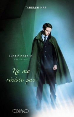 Ne me résiste pas (2013) by Tahereh Mafi