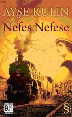 Nefes Nefese (2002) by Ayşe Kulin