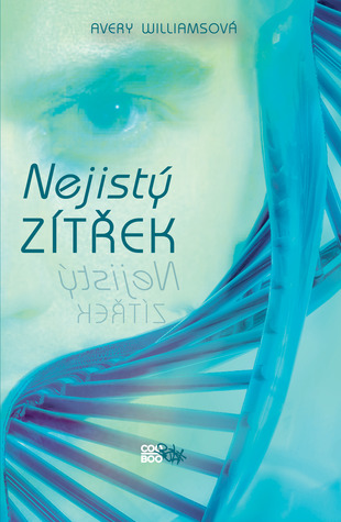 Nejistý zítřek (2013)