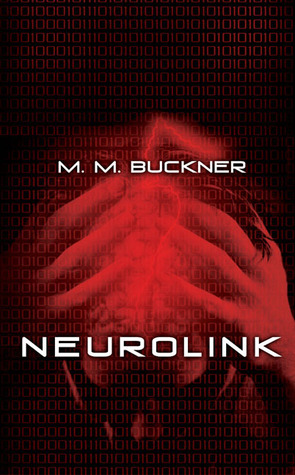 Neurolink (2004) by M.M. Buckner