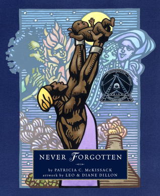 Never Forgotten (2011) by Patricia C. McKissack