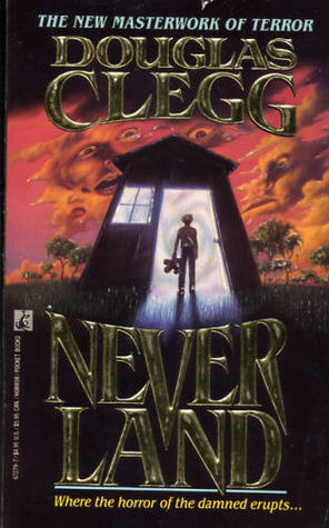 Neverland (1991) by Douglas Clegg