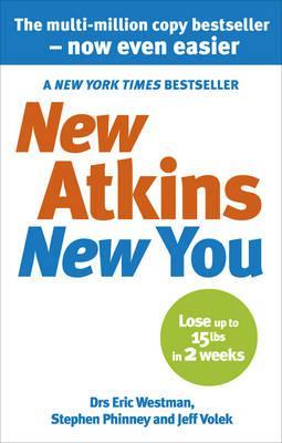 New Atkins for a New You: The Ultimate Diet for Shedding Weight and Feeling Great (2010)