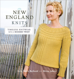 New England Knits: Timeless Knitwear with a Modern Twist (2010) by Cecily Glowik MacDonald