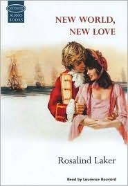 New World, New Love (2004) by Rosalind Laker