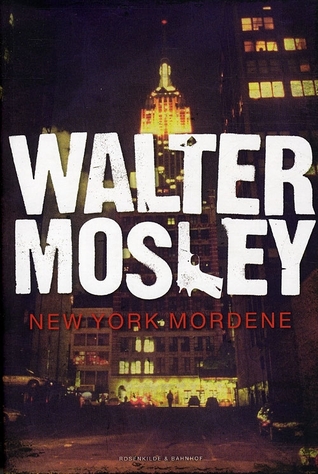 New York mordene (2010) by Walter Mosley