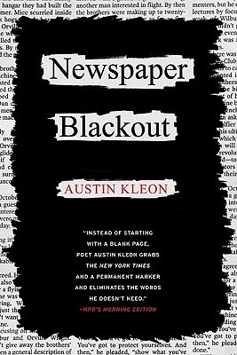 Newspaper Blackout (2010) by Austin Kleon