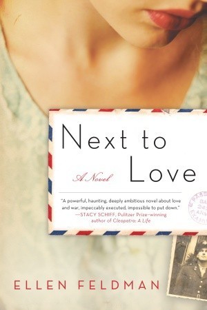 Next to Love (2011) by Ellen Feldman