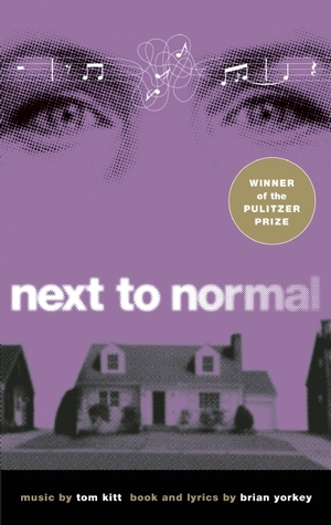 Next to Normal (2010) by Brian Yorkey