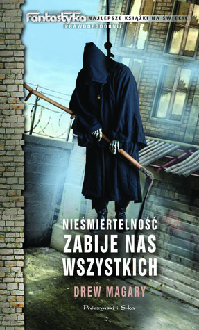 Nieśmiertelność zabije nas wszystkich (2012)