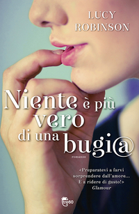 Niente è più vero di una bugia (2013)