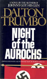 Night of the Aurochs (1979) by Dalton Trumbo