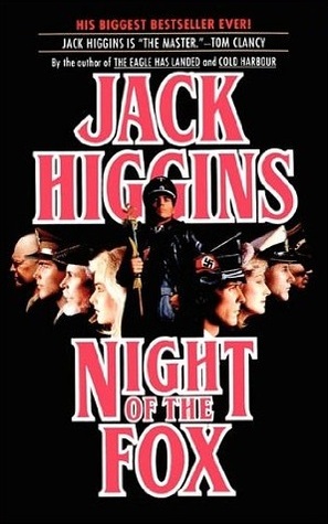Night of the Fox (1991) by Jack Higgins