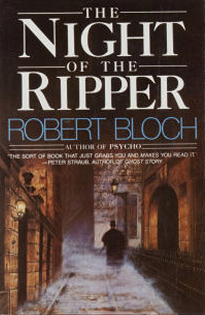 Night of the Ripper (1986) by Robert Bloch