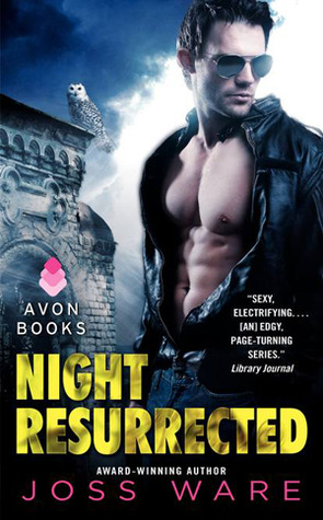 Night Resurrected (2013) by Joss Ware