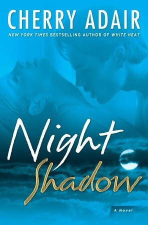 Night Shadow (2008) by Cherry Adair