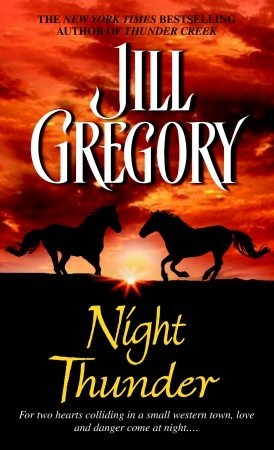 Night Thunder (2004) by Jill Gregory