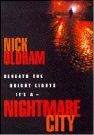 Nightmare City (1997) by Nick Oldham