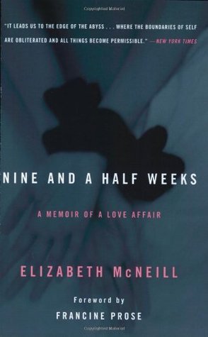 Nine and a Half Weeks: A Memoir of a Love Affair (2005) by Elizabeth McNeill