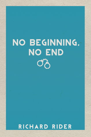 No Beginning, No End (2000) by Richard Rider