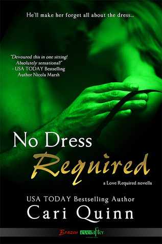 No Dress Required (2011) by Cari Quinn