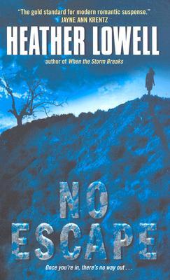 No Escape (2004) by Heather Lowell