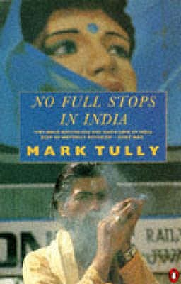 No Full Stops in India (1992) by Mark Tully