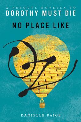 No Place Like Oz (2013) by Danielle  Paige