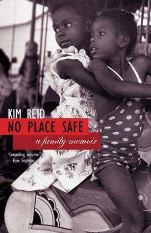 No Place Safe (2007) by Kim Reid