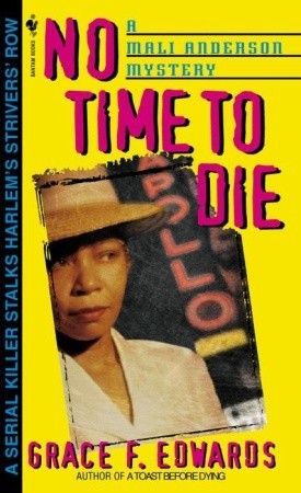 No Time to Die (2000) by Grace F. Edwards