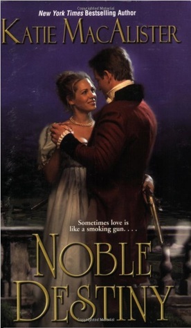 Noble Destiny (2003) by Katie MacAlister