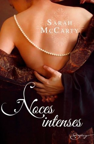 Noces intenses (2013) by Sarah McCarty