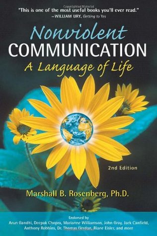 Nonviolent Communication: A Language of Life (2003) by Arun Gandhi