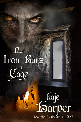 Nor Iron Bars a Cage (2013) by Kaje Harper