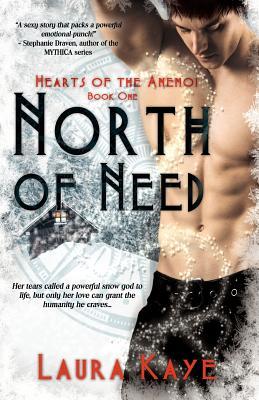 North of Need (2011) by Laura Kaye
