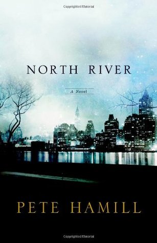 North River (2007) by Pete Hamill