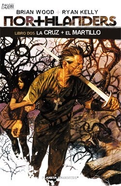 Northlanders. Libro 2: La Cruz + El Martillo (2010)