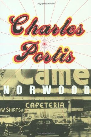 Norwood (1999) by Charles Portis