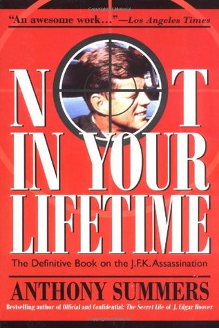 Not in Your Lifetime (1998) by Anthony Summers
