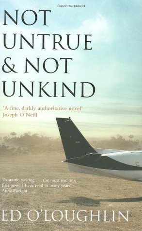 Not Untrue & Not Unkind (2009) by Ed O'Loughlin