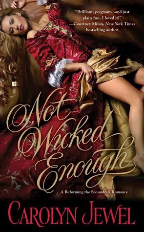 Not Wicked Enough (2012) by Carolyn Jewel