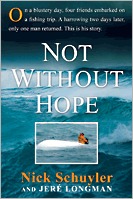 Not Without Hope (2010) by Nick Schuyler