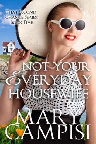 Not Your Everyday Housewife (2013) by Mary Campisi