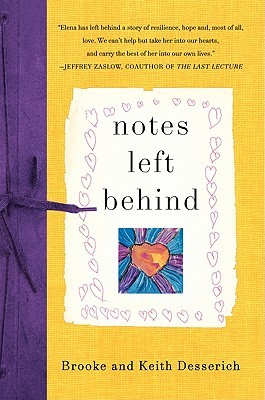 Notes Left Behind (2008) by Brooke Desserich