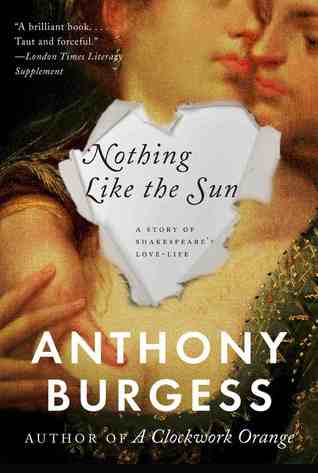 Nothing Like the Sun (2013) by Anthony Burgess