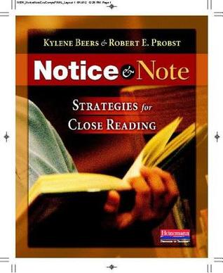 Notice & Note: Strategies for Close Reading (2012) by Kylene Beers