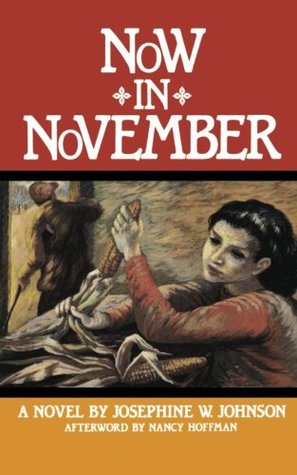 Now in November (1993) by Josephine Winslow Johnson