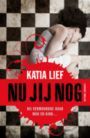 Nu jij nog (2010) by Katia Lief