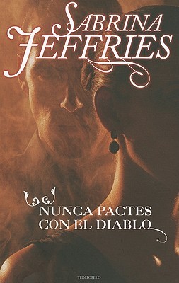 Nunca Pactes Con el Diablo (2011) by Sabrina Jeffries